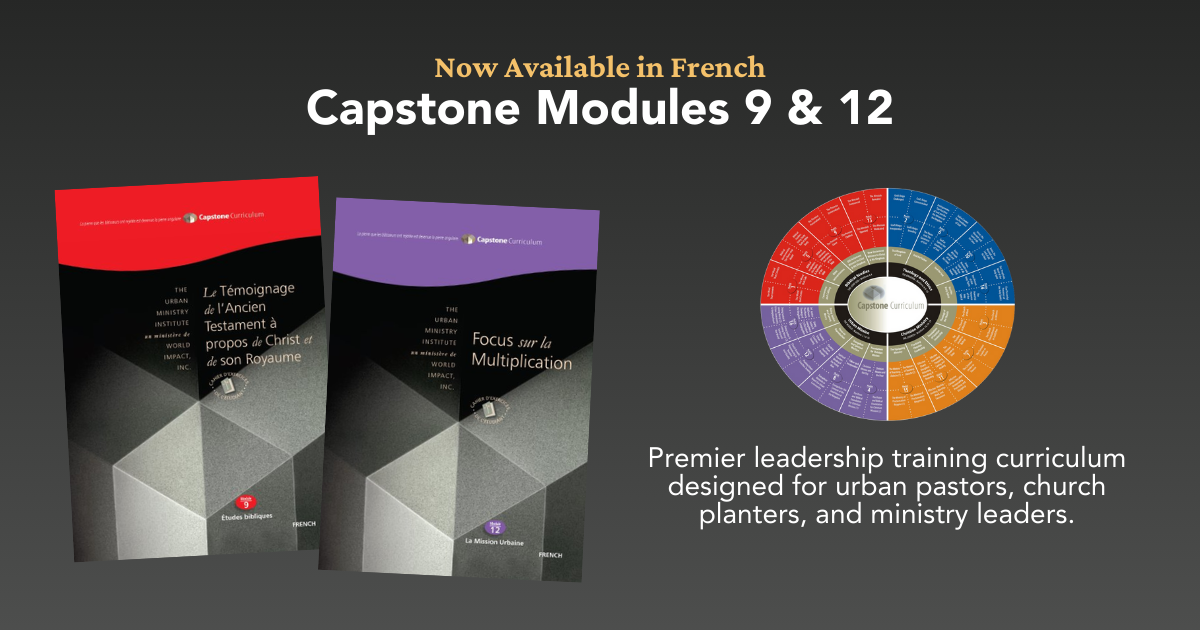 Capstone Modules 9 and 12 were among the last few modules translated in the recently completed French Capstone Curriculum.