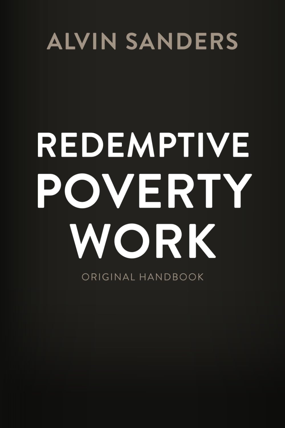 Redemptive Poverty Work - Original Handbook cover.