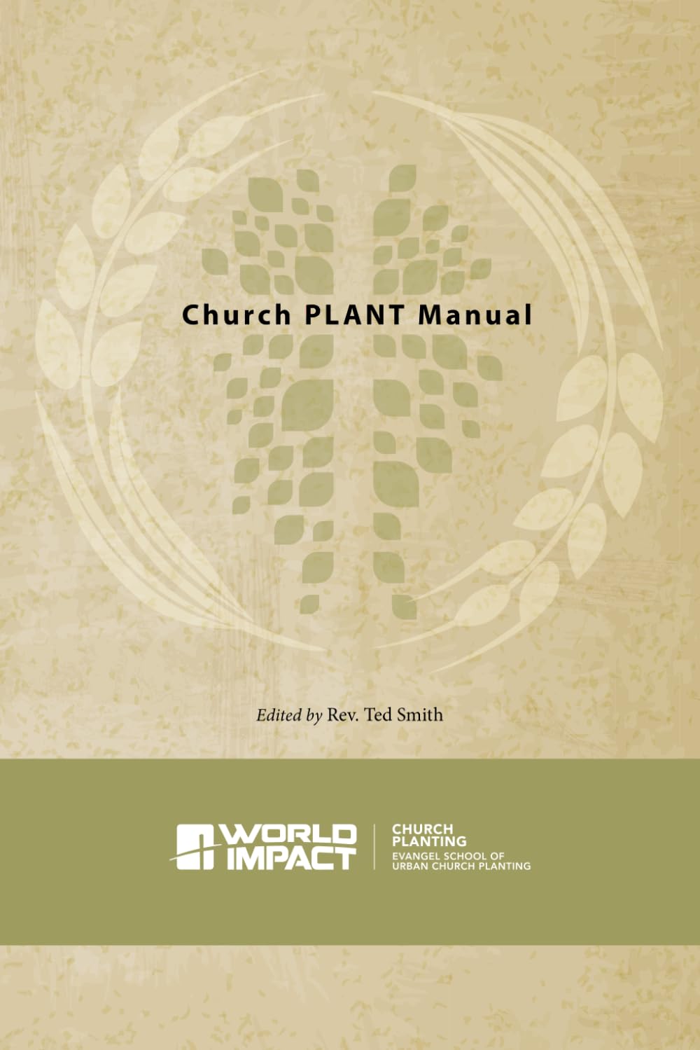 The Church PLANT Manual from World Impact.